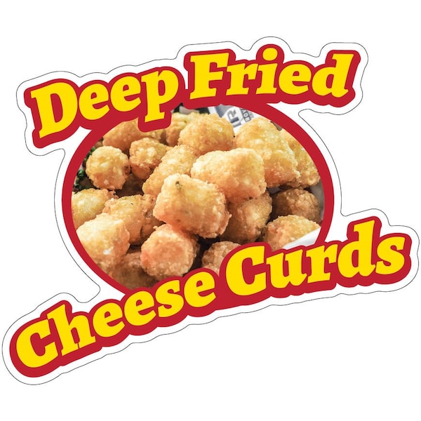 Signmission Deep Fried Cheese Curds Decal Concession Stand Food Truck Sticker, DDC12 Deep